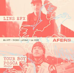 AFERS: Lins EFX + Your Boy Posca at Sala Apolo flyer