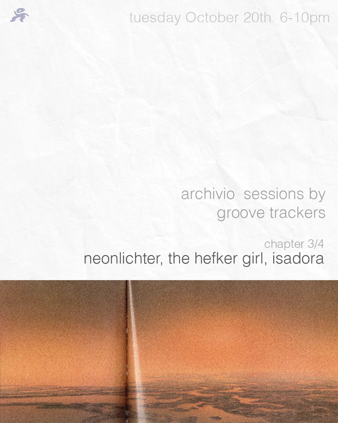 Groove Tracker Archivio Sessions: The Hefker Girl + Neonlichter + Isadora at TBA - Archivio Records, 55 MEADOW STREET, BK flyer