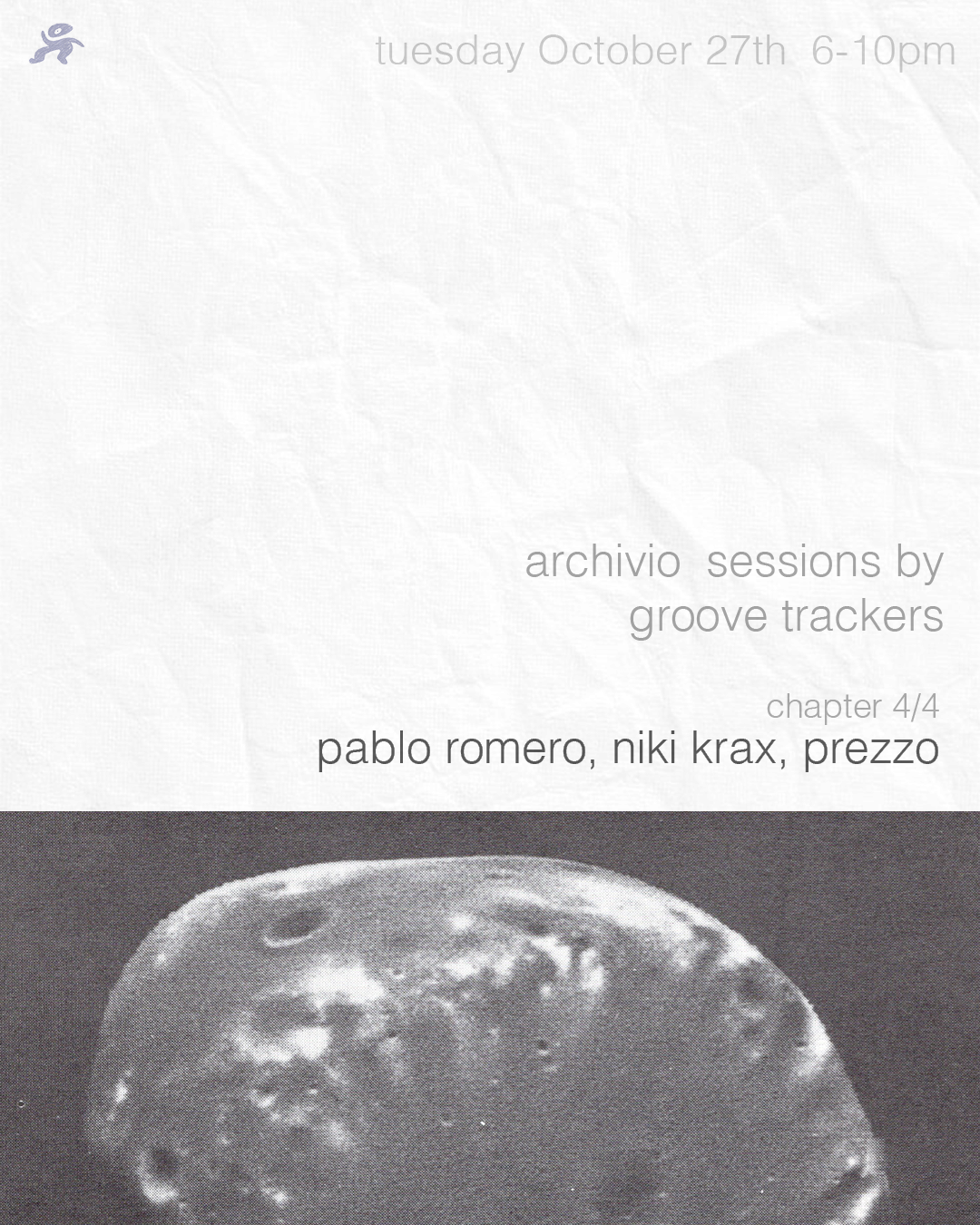 Groove Tracker Archivio Sessions: Pablo Romero + Prezzo + Niki Krax at TBA - Archivio Records, 55 MEADOW STREET, BK flyer