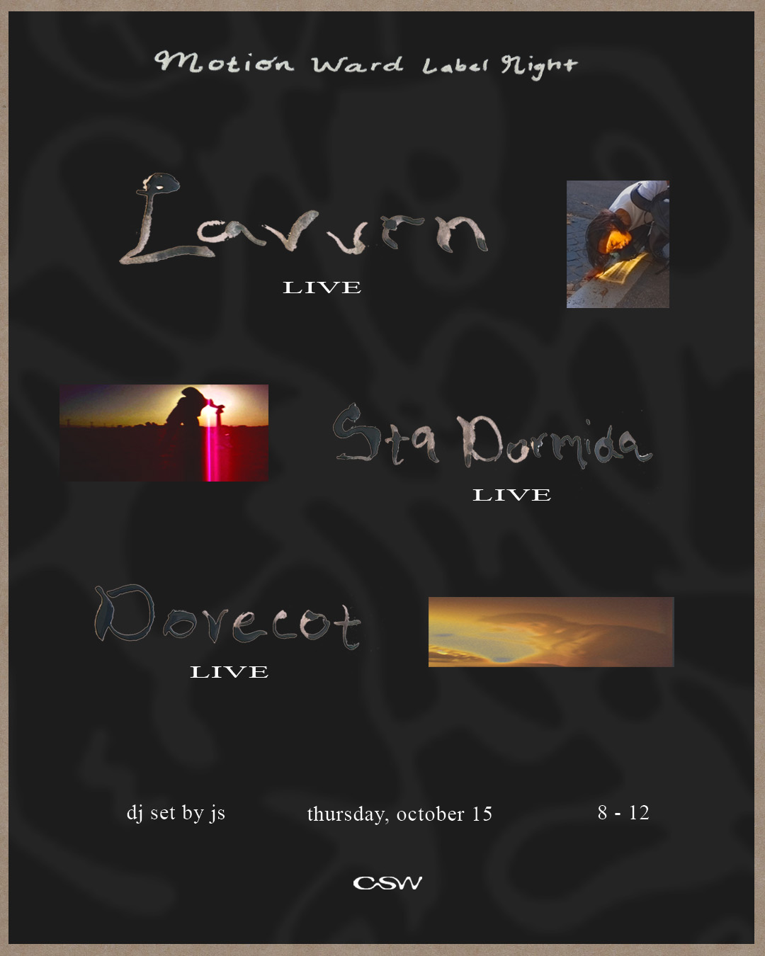 CSW x Motion Ward Label Night: Lavurn (Cassius Select), Sta Dormica, Dovecot, JS at TBA - Downtown flyer
