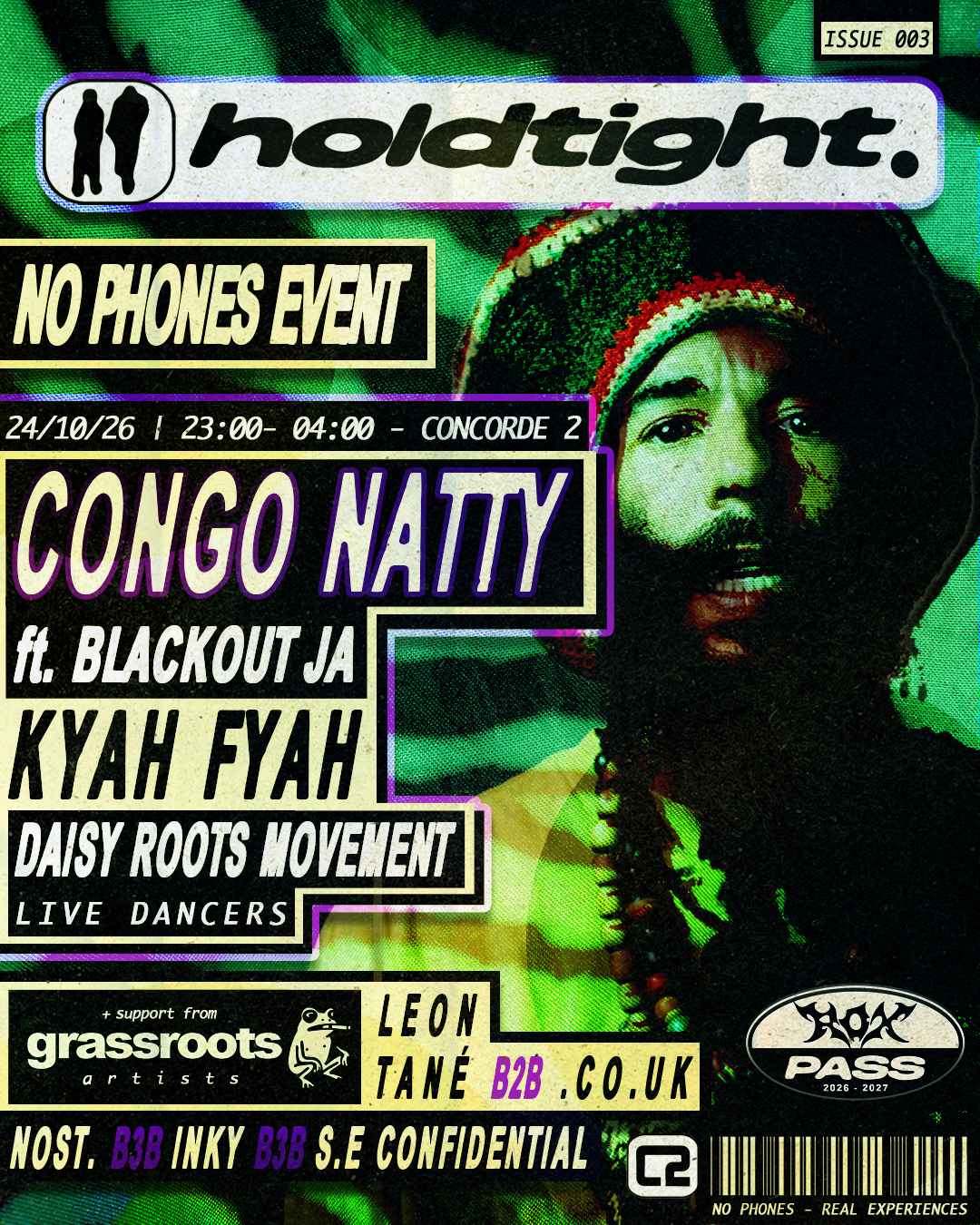 Congo Natty / KAYA FYAH - holdtight. / No Phones Party / Jungle, Dub, Breaks at Concorde 2 flyer