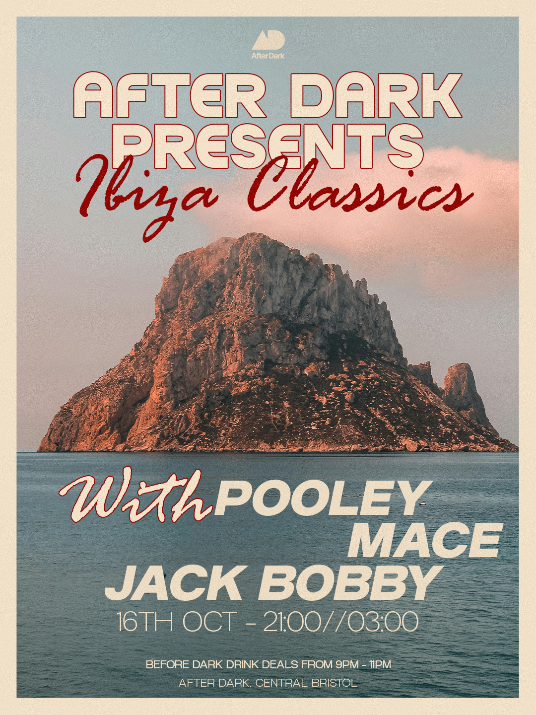 After Dark presents.. Ibiza Classics with Pooley, MACE, Jack Bobby at After Dark Nightclub flyer