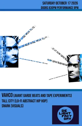 VAHCO: Tapes Tour - with Tall City and SNARK at Delight Factory flyer