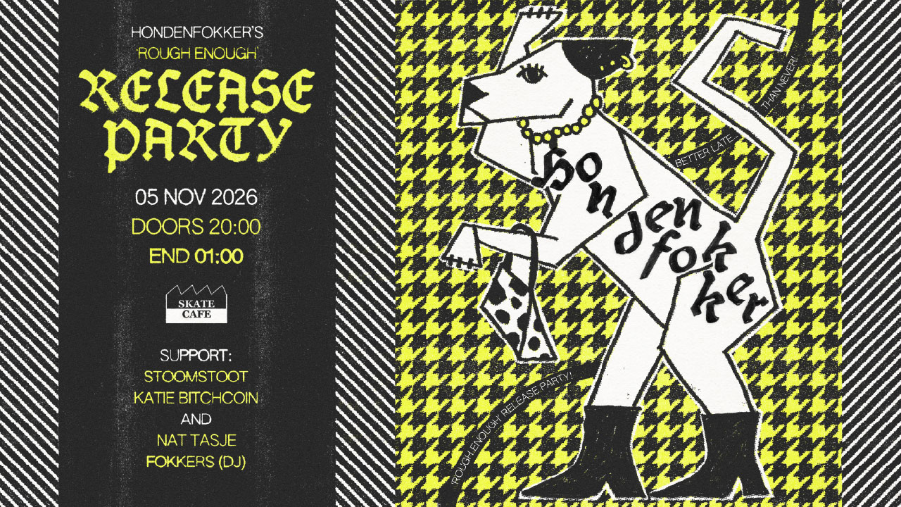 HONDENFOKKER RELEASE PARTY at Skatecafe flyer