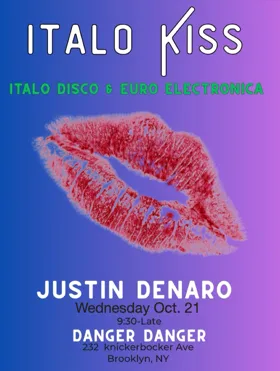Italo Kiss: Italo Disco and Euro Electronica at Danger Danger flyer