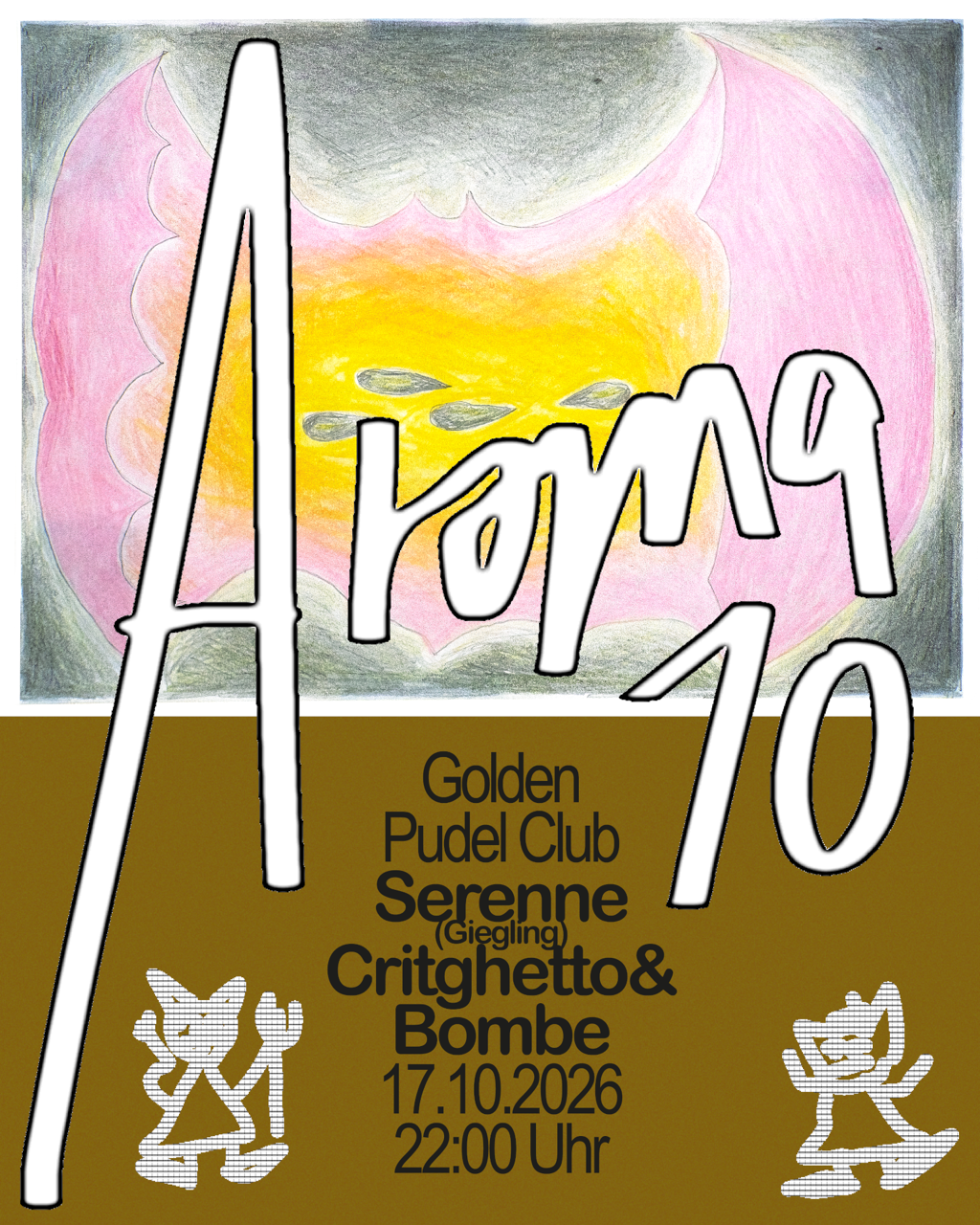 AROMA 10 with Serenne at Golden Pudel Club flyer