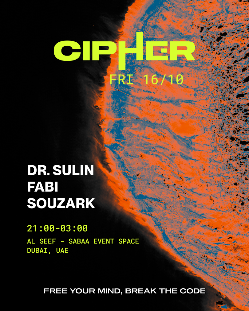 CIPHER at TBA - Sabaa Event Space - Al Seef flyer