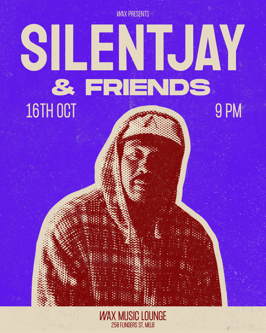 SILENTJAY & FRIENDS at Wax Music Lounge flyer