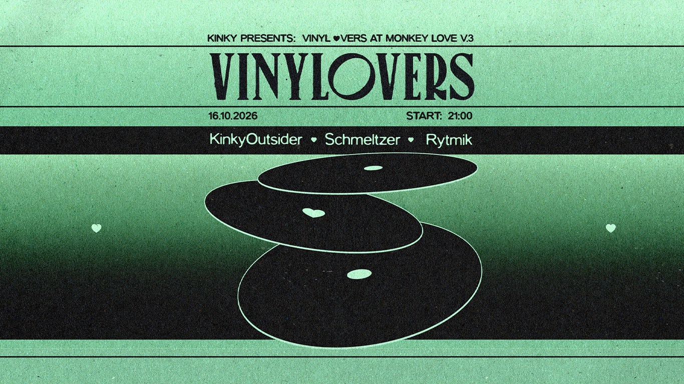 VINYLOVERS pres. KinkyOutsider x Schmeltzer x Rytmik at MONKEY LOVE flyer