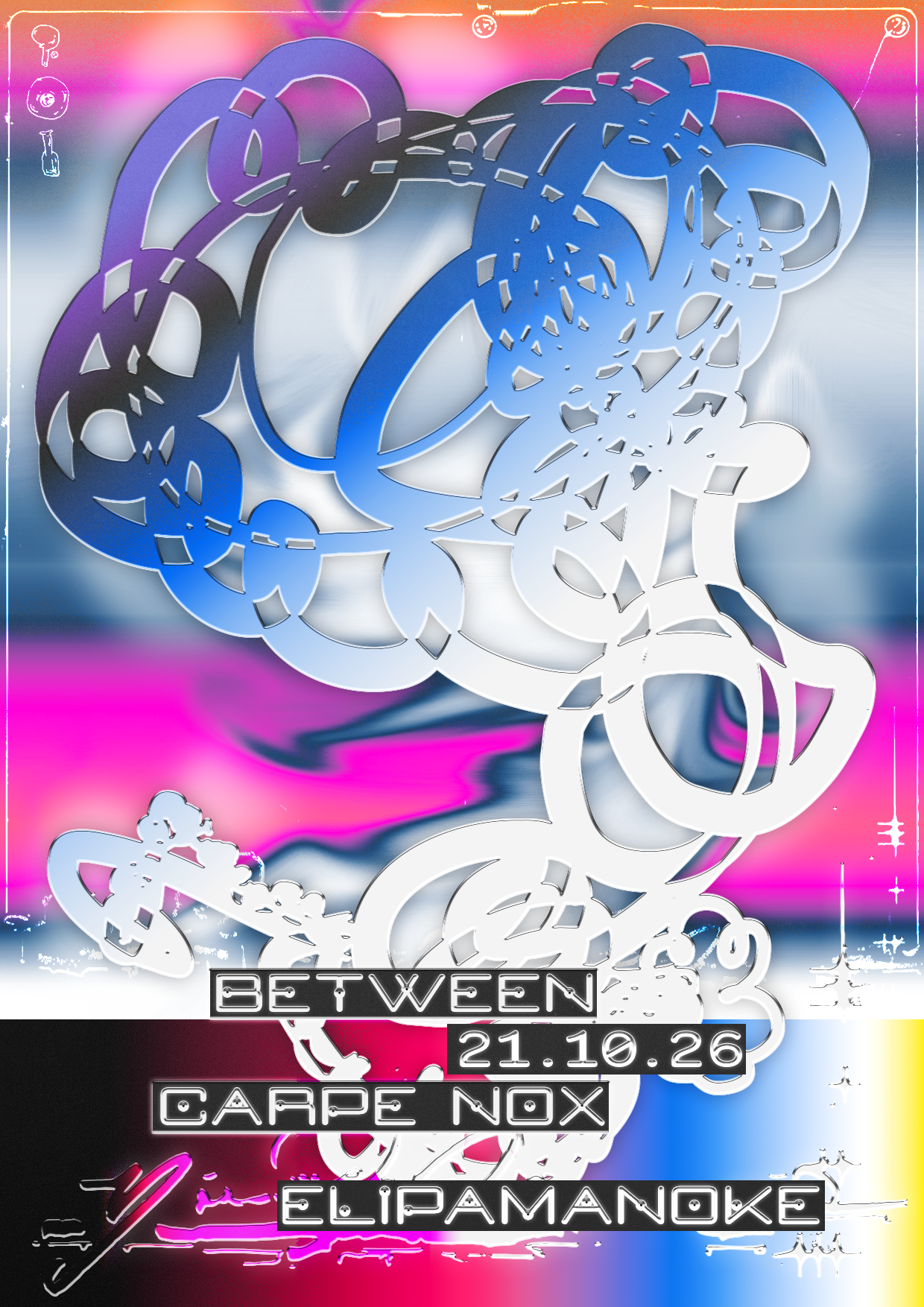 between x Carpe Nox at Elipamanoke - Leipzig flyer
