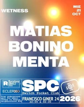 Wetness: Matías Bonino, MENTA at Switch Bar flyer