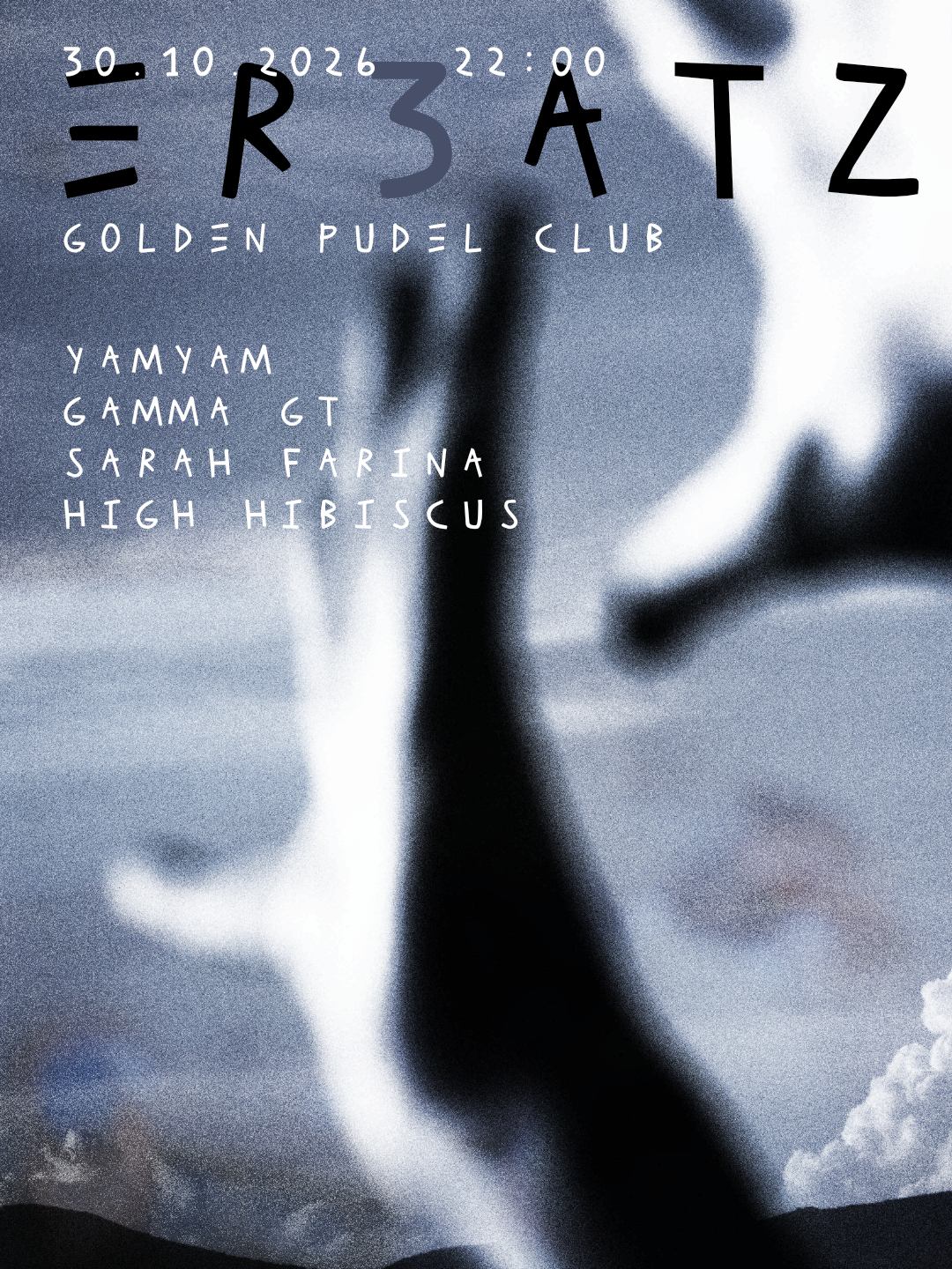 ER3ATZ at Golden Pudel Club flyer