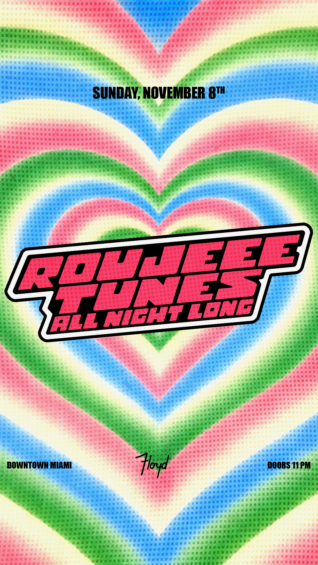 Roujeee Tunes All Night Long at Floyd Miami flyer