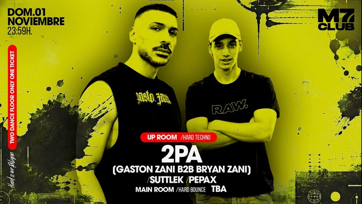 2PA [Gaston Zani b2b Bryan Zani] SuttleK & Pepax at M7 Club Barcelona flyer