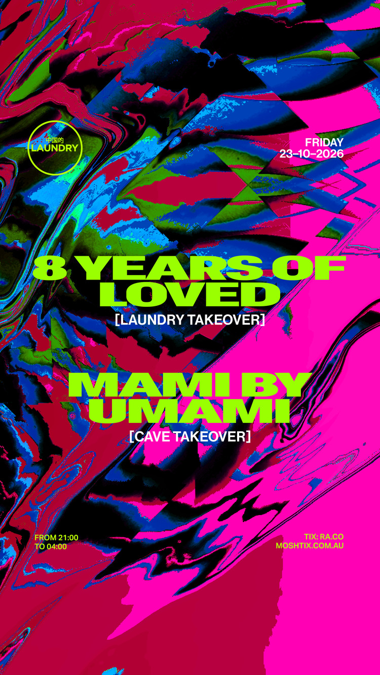 Chinese Laundry Invites 8 YEARS OF LOVED + MAMI BY UMAMI at Chinese Laundry flyer