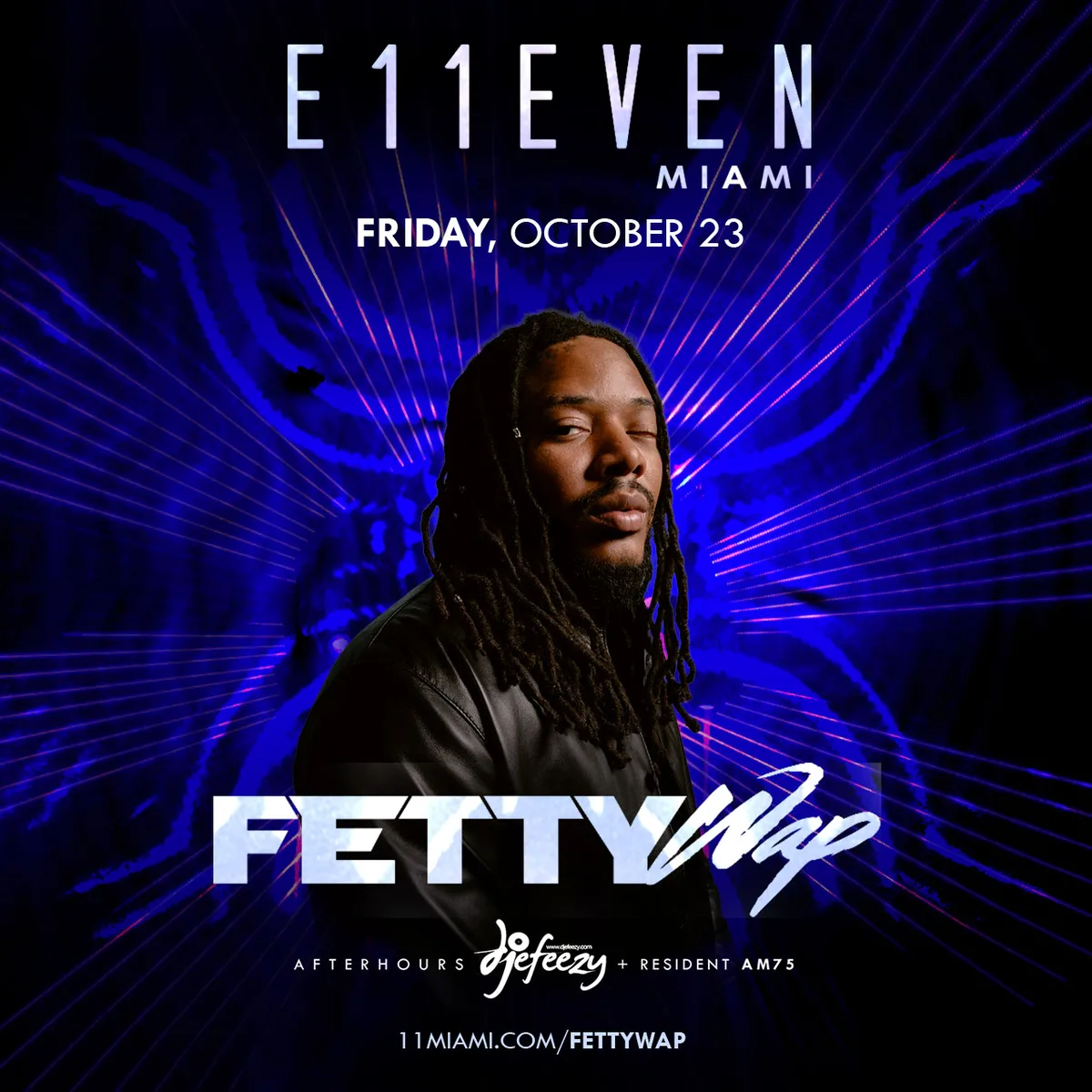 Fetty Wap at E11EVEN at E11EVEN MIAMI flyer