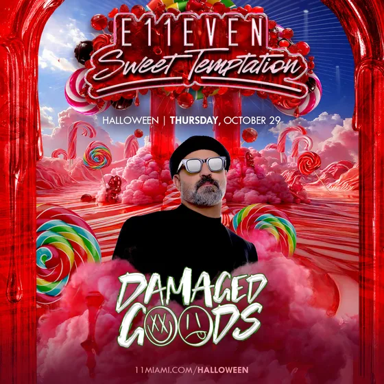 E11EVEN Halloween Week ft Damaged Goods at E11EVEN MIAMI flyer