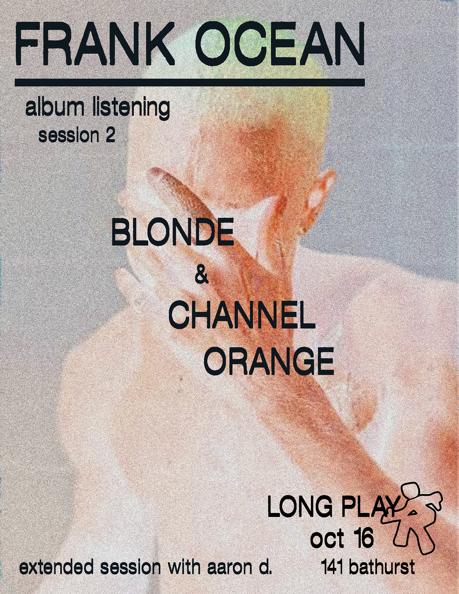 Long Play: Frank Ocean + Extended Session with Aaron Dunkies at Rhythm flyer
