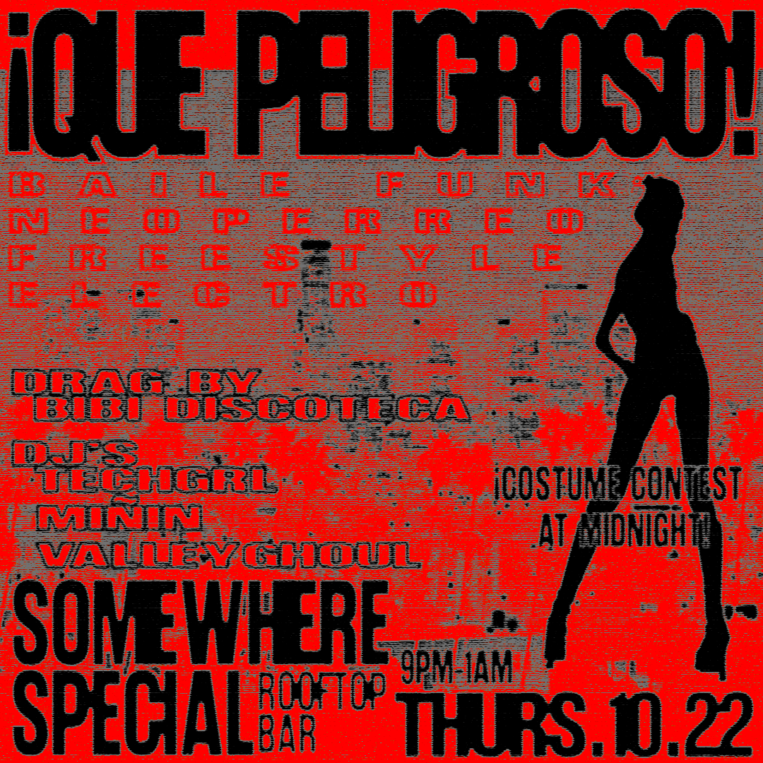 ¡QUE PELIGROSO! Drag y Baile Funk night at Somewhere Special Los Angeles flyer
