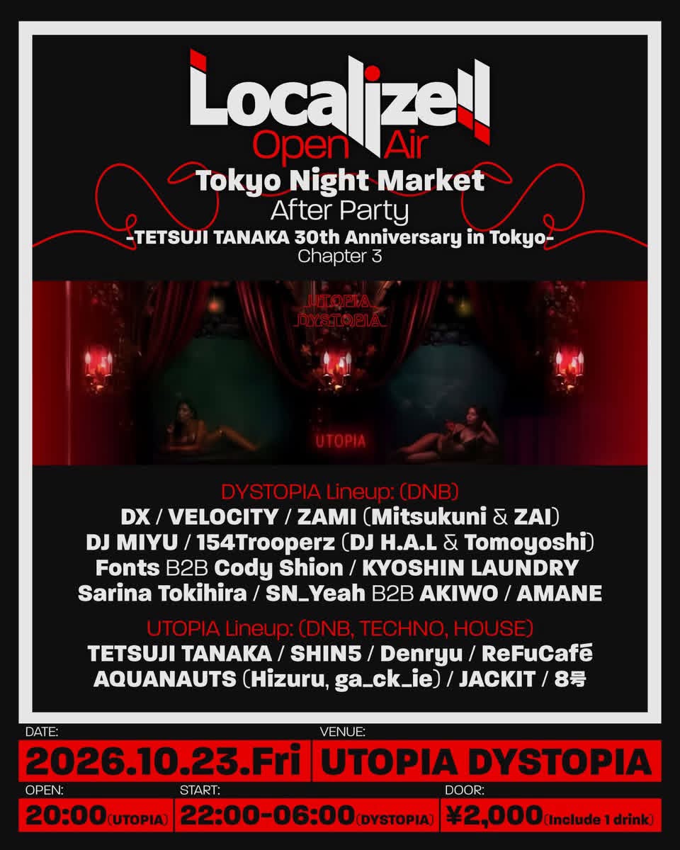 Localize! Open Air x Tokyo Night Market After Party -TETSUJI TANAKA 30th Anniversary at UTOPIA / DYSTOPIA flyer