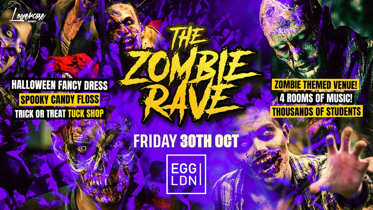 The Zombie Rave All Nighter at Egg London Nightclub flyer
