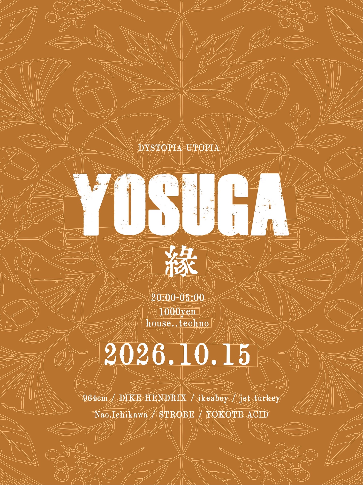 YOSUGA -縁- at UTOPIA / DYSTOPIA flyer