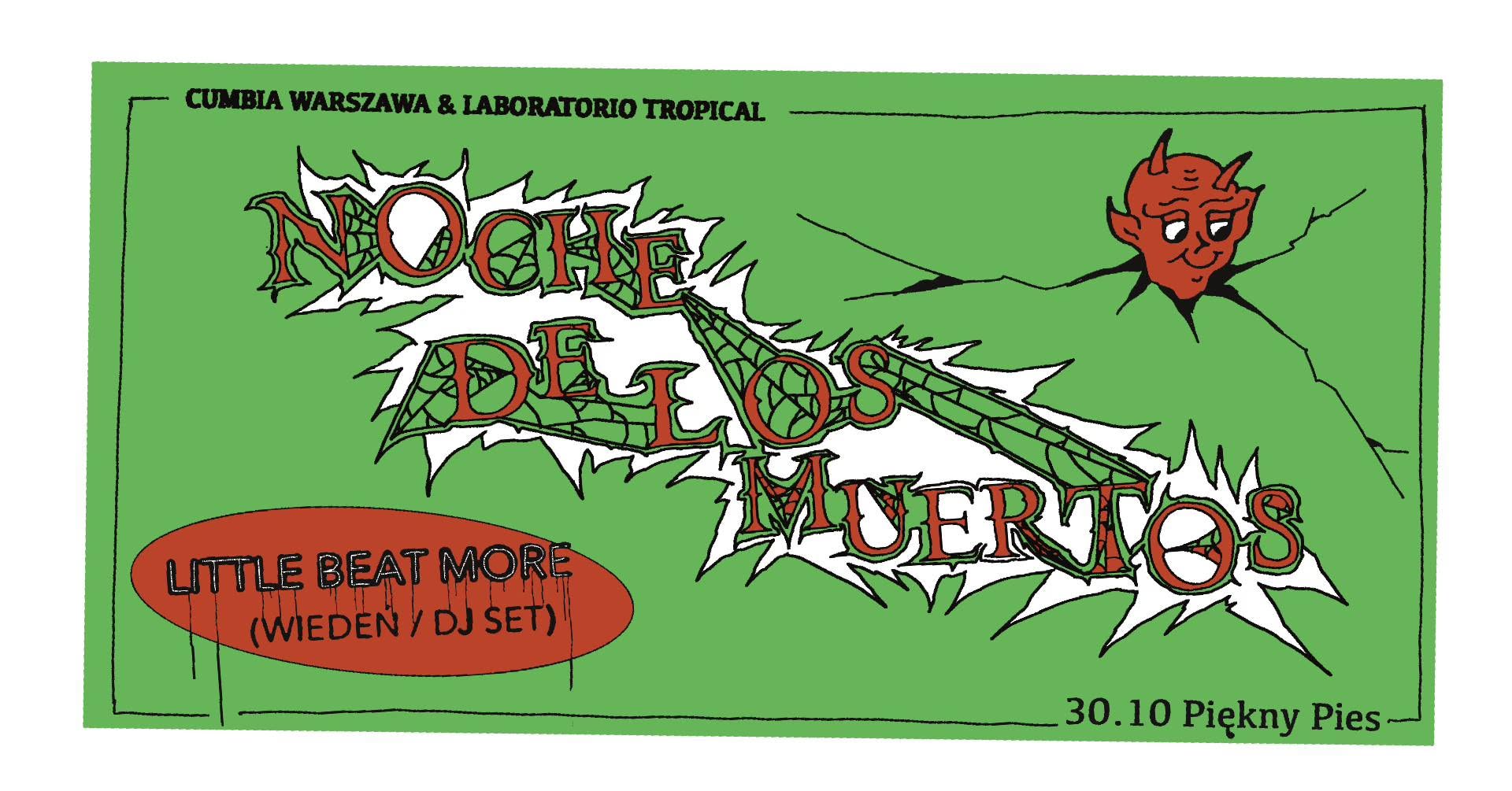 NOCHE DE LOS MUERTOS - Cumbia Warszawa & LabTropCrew - Little Beat More - Piękny Pies Kraków at Piękny Pies flyer