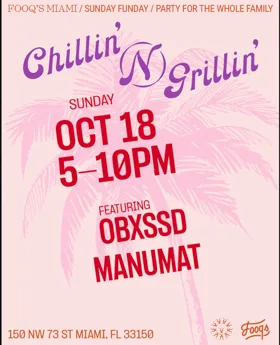 Chillin n Grillin: Obxssd, Manumat at Lion's Den flyer