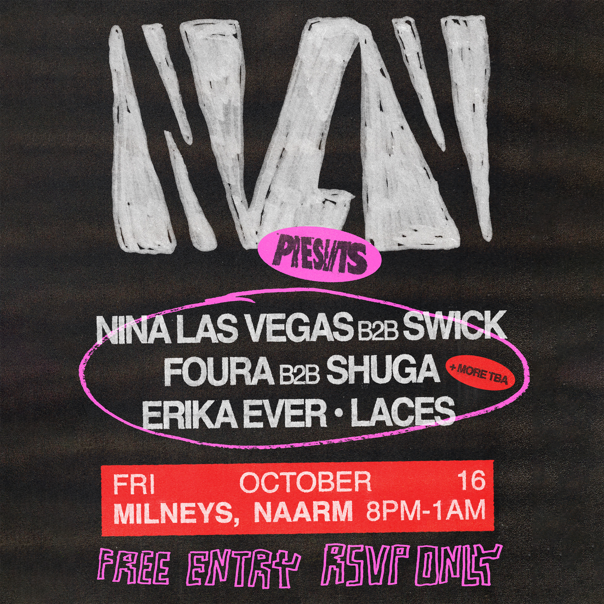 NLV presents: Nina Las Vegas, Swick, FOURA, Shuga, Laces & Erika Ever at Milneys flyer