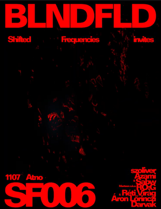 Shifted Frequencies 006: BLNDFLD (GE) at Atno flyer