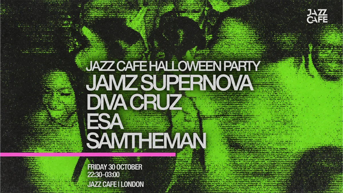 Jazz Cafe Halloween Party: Jamz Supernova & Friends at Jazz Cafe flyer