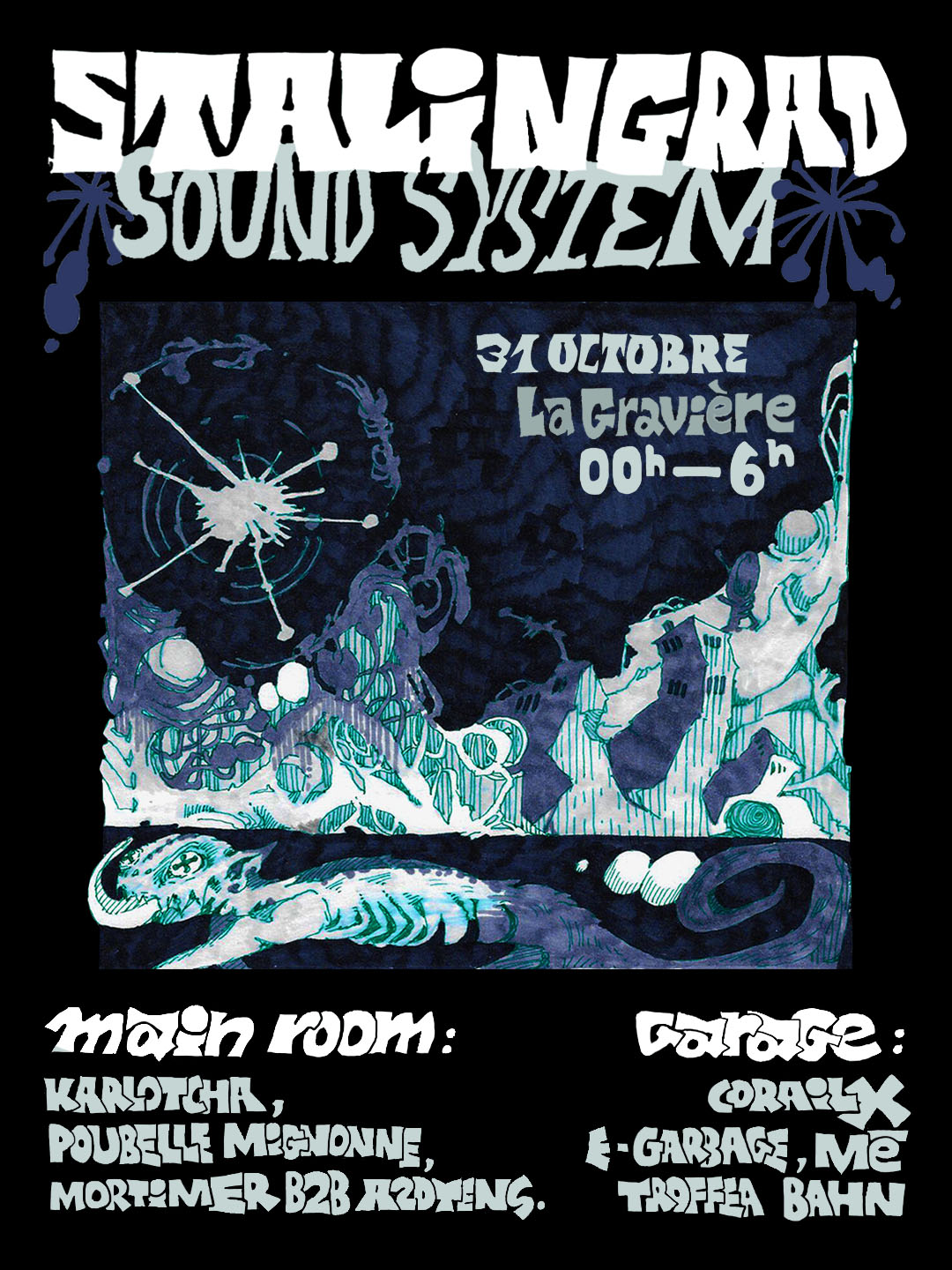 [Stalingrad Sound System] Karlotcha · Poubelle Mignonne · Mortimer b2b A2dtens at La Gravière flyer