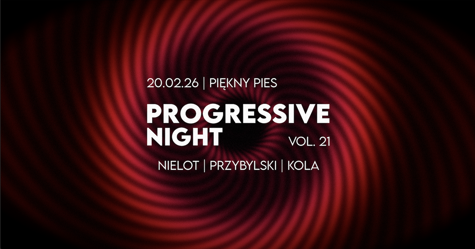 PROGRESSIVE NIGHT 21 [FREE ENTRY] at Piękny Pies flyer