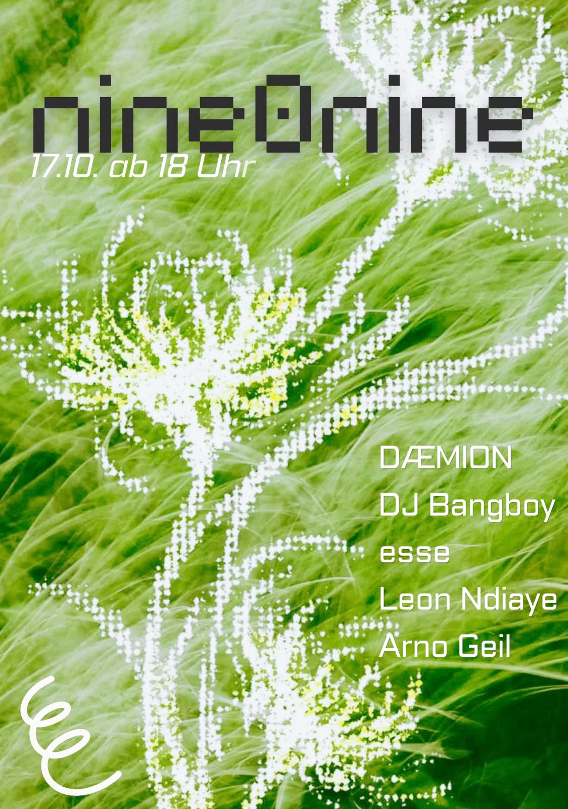 nine0nine with DÆMION, DJ Bangboy, Esse, Leon Ndiaye, Arno Geil at Locke flyer