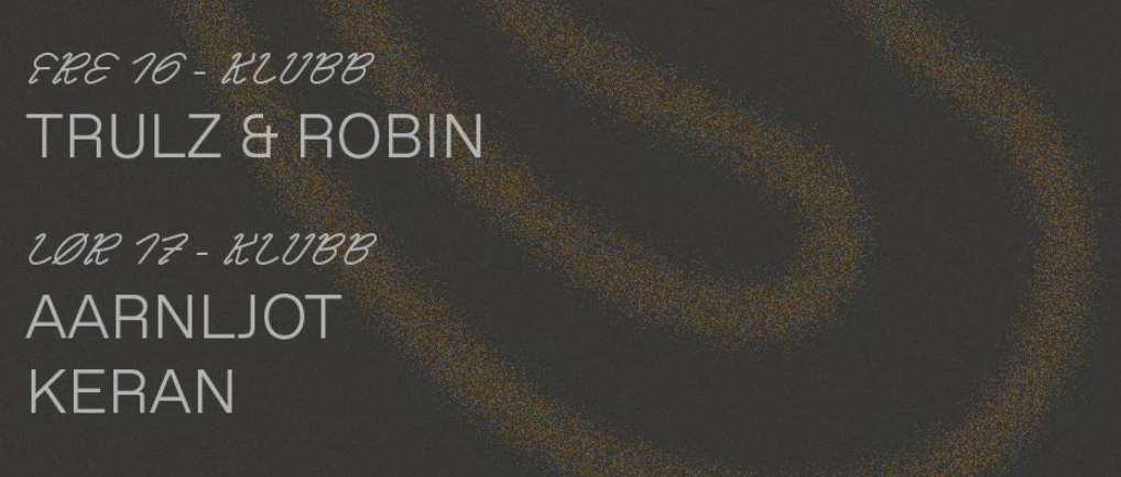 KLUBB: TRULZ & ROBIN at Gehør flyer
