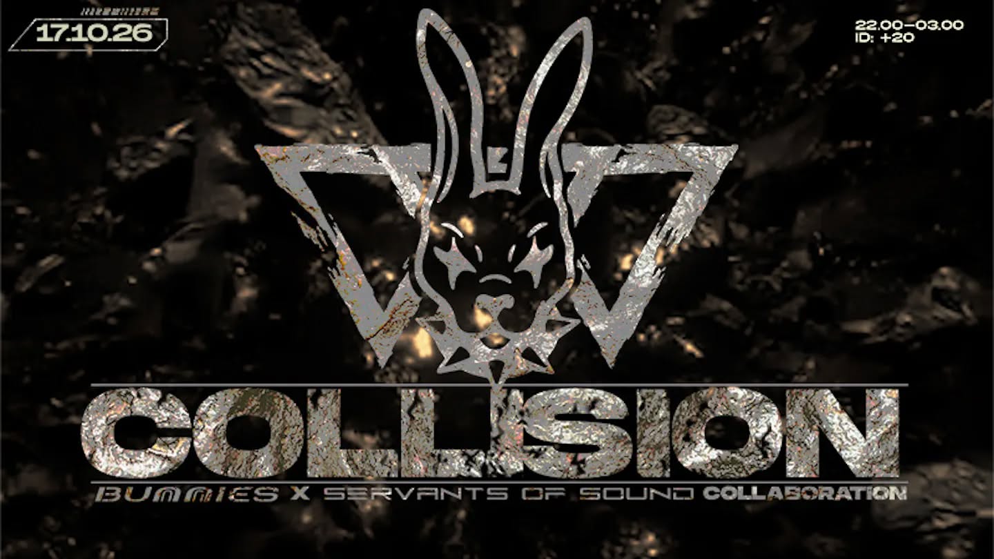 COLLISION: BUNNIES x SERVANTS OF SOUND at Smelteverket flyer