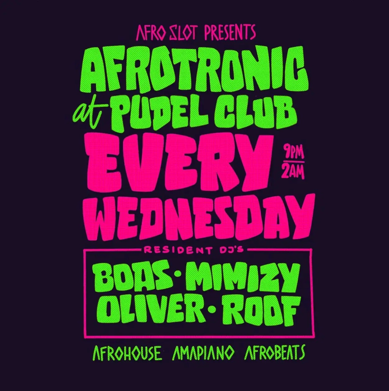 Afrotonic at Golden Pudel Club flyer