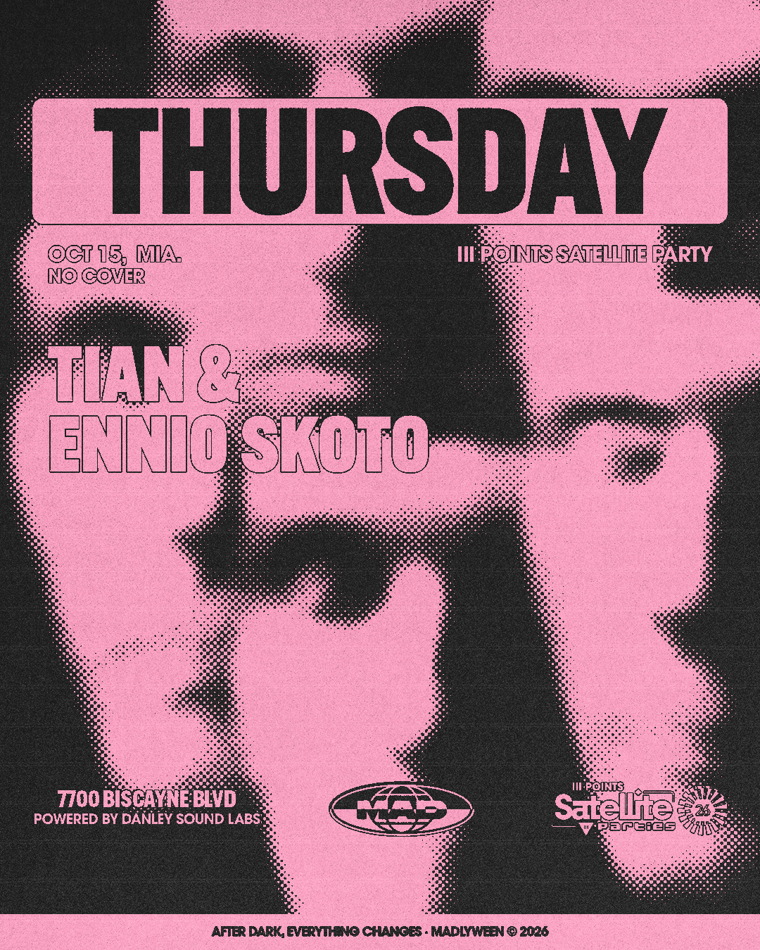 III POINTS SATELLITE PARTY: TIAN / Ennio Skoto at Mad Radio Miami flyer
