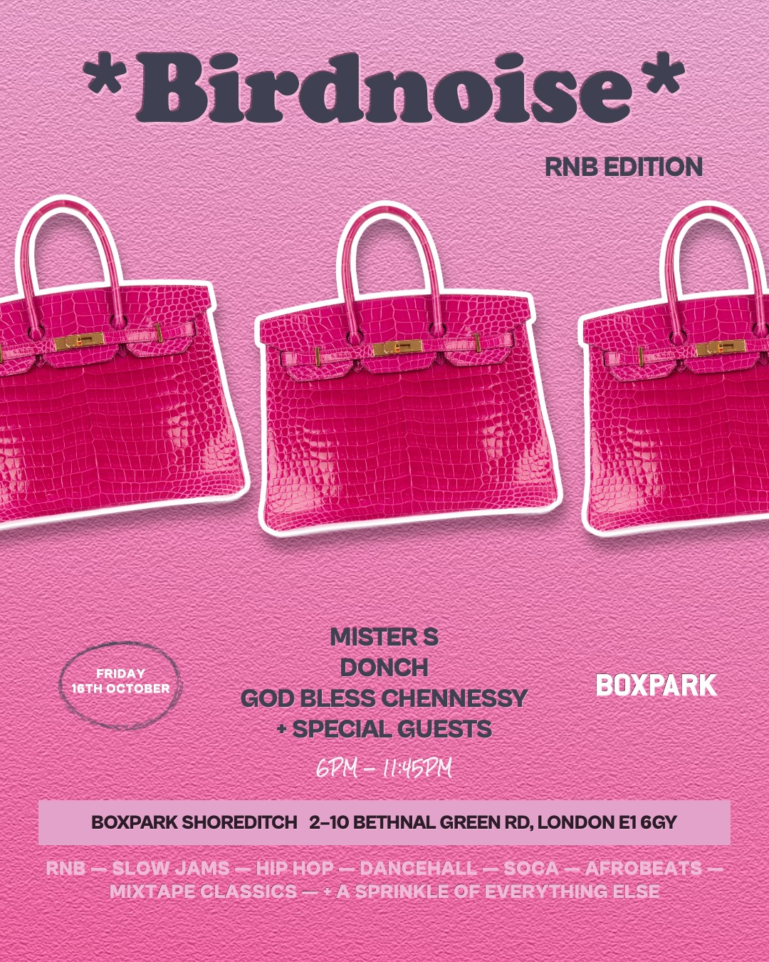 *Birdnoise* RNB EDITION at Boxpark Shoreditch flyer