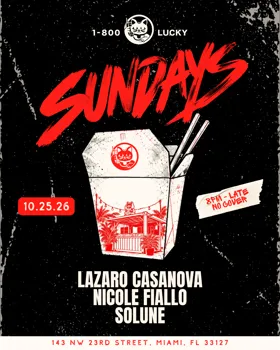 Sundays: Lazaro Casanova, Nicole Fiallo & Solune at 1-800-Lucky flyer