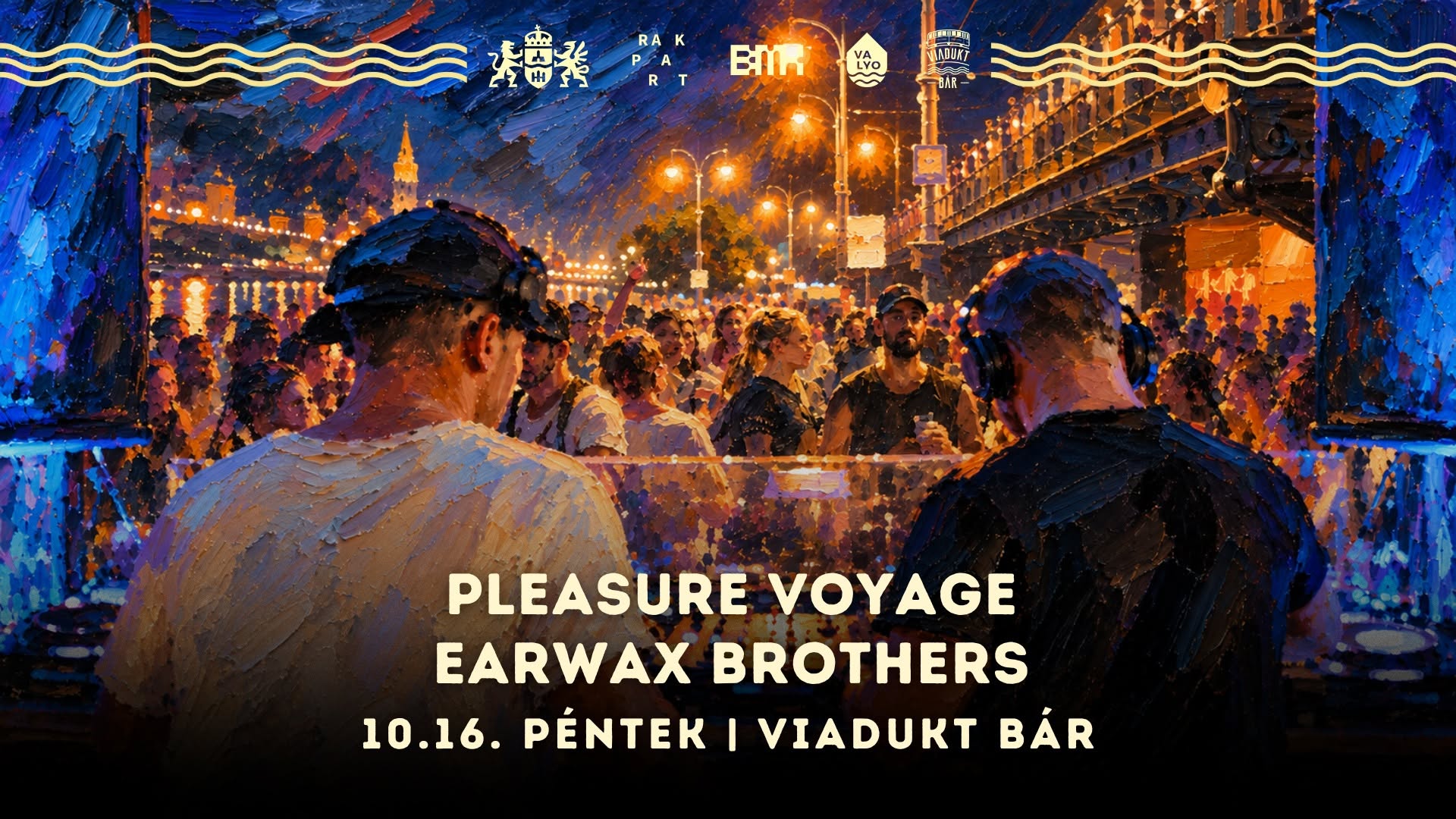 Earwax Brothers + Pleasure Voyage at Viadukt Bar flyer