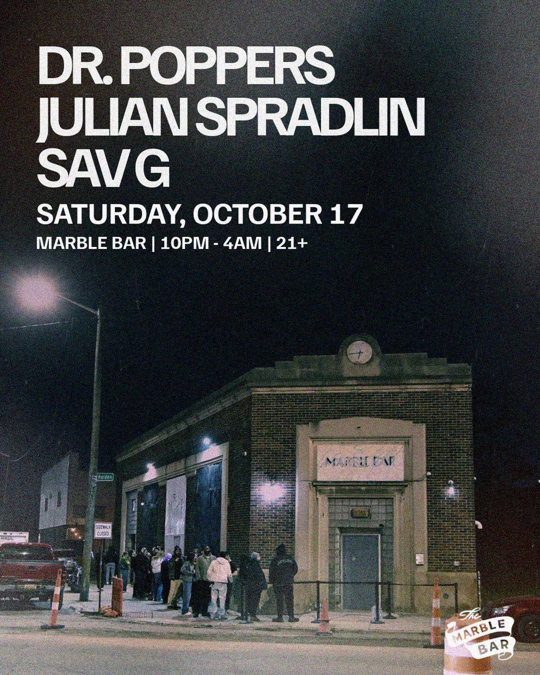 Dr. Poppers, Julian Spradlin, Sav G at Marble Bar flyer