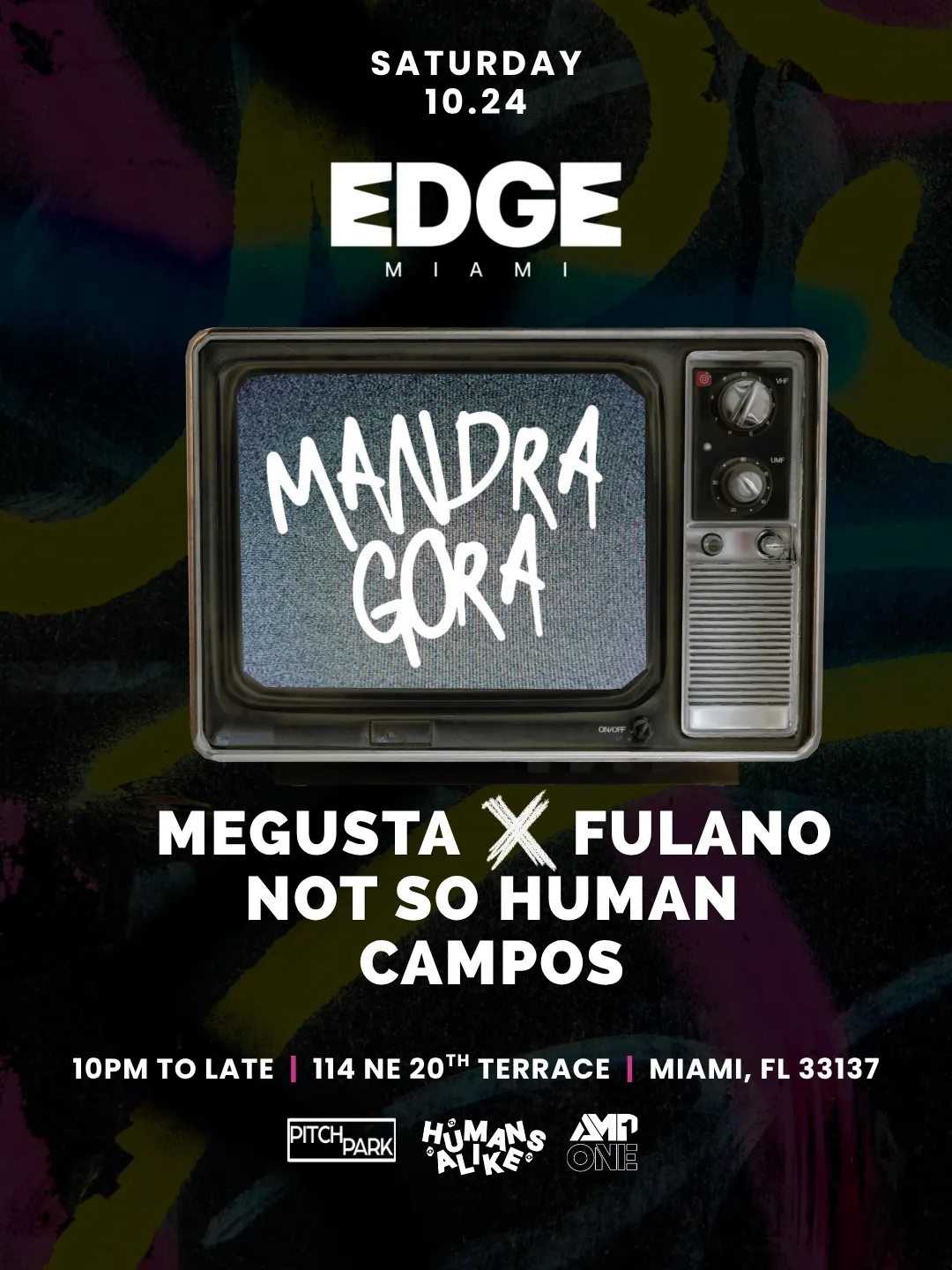 Mandragora, Megusta, Fulano & more at Edge Miami flyer