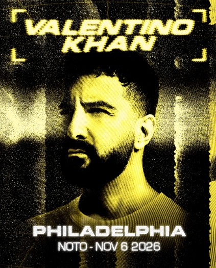 Valentino Khan at NOTO Philadelphia flyer