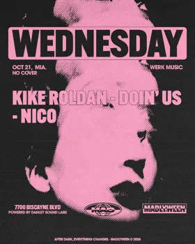 WERK MUSIC: Kike Roldan / DOIN' US / NICO at Mad Radio Miami flyer