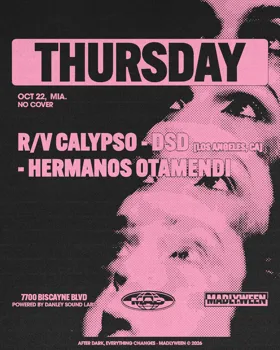 R/V Calypso / DSD / HERMANOS OTAMENDI at Mad Radio Miami flyer