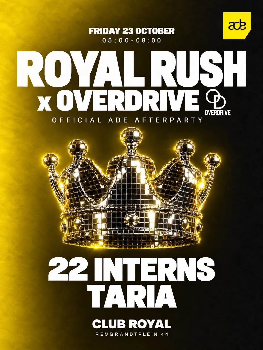 ROYAL RUSH × OVERDRIVE - OFFICIAL ADE AFTERPARTY at Club Royal flyer