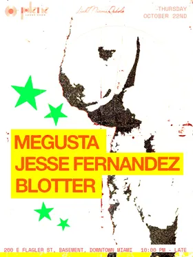 MEGUSTA, Jesse Fernandez, & Blotter at Jolene Downtown Miami flyer