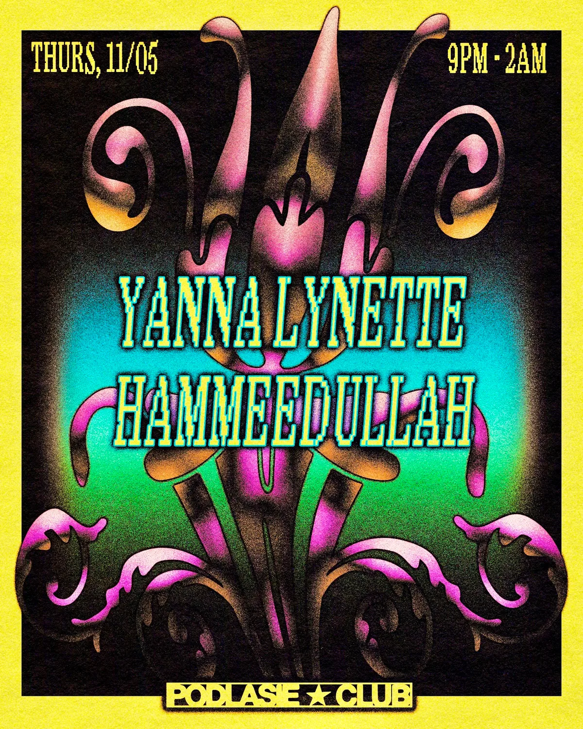 Yanna Lynette, Hameedullah at Podlasie Club flyer