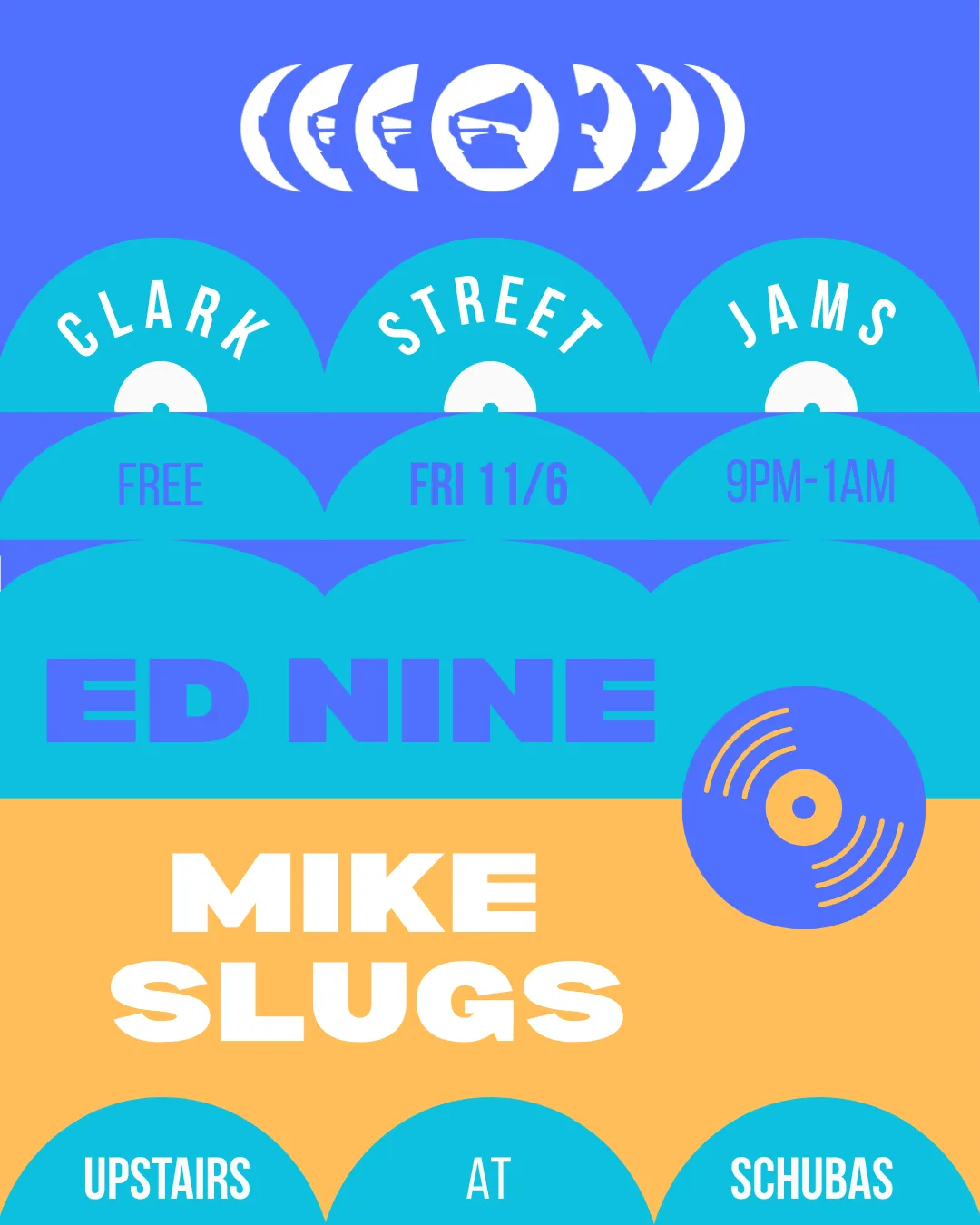 Gramaphone Records presents: Clark St Jams with Ed Nine & Mike Slugs at Schubas Tavern flyer